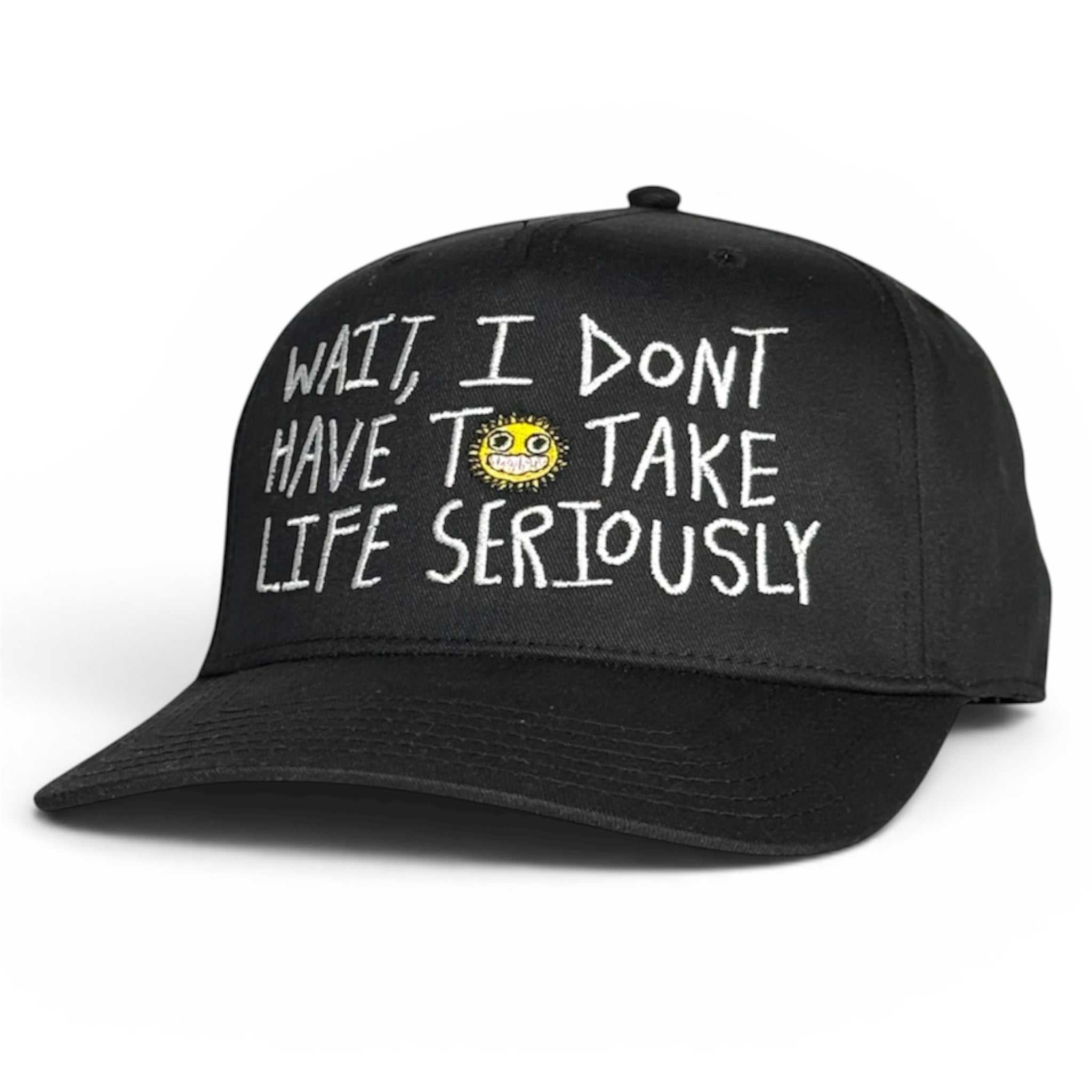 Life Ain’t Serious Hat