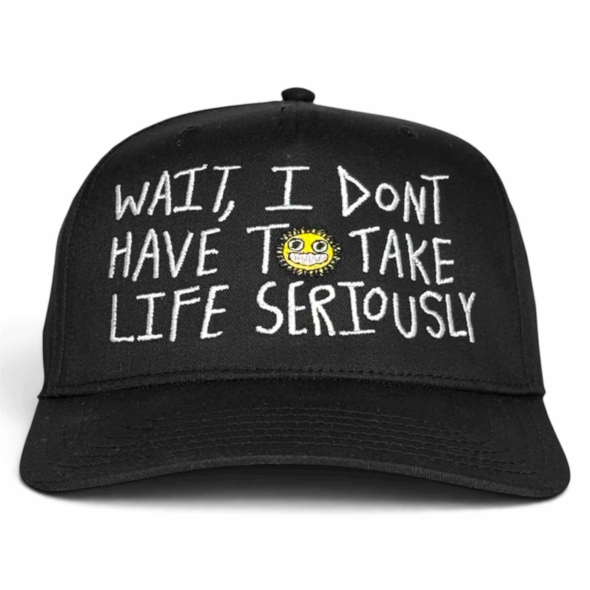 Life Ain’t Serious Hat